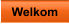 Welkom